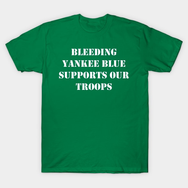 BYB Supports our Troops Cut out Letters Design T-Shirt by Bleeding Yankee Blue